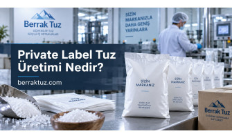 Private Label Kaya Tuzu Nedir? Markanıza Özel Üretim Rehberi